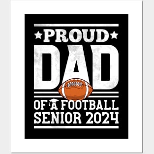 Proud Dad Of A Football Senior 2024 Graduate Graduation Posters and Art